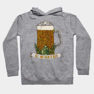 All you need is Beer Hoodie